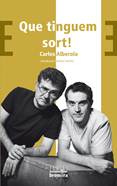 QUE TINGUEM SORT! (A. Torre&ntilde;o Mateu: LA SORT de TENIR ALBEROLA)